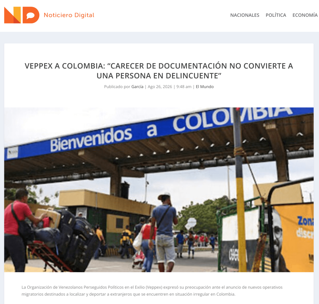 La Organización de Venezolanos Perseguidos Políticos en el Exilio (Veppex) expresó su preocupación ante el anuncio de nuevos operativos migratorios destinados a localizar y deportar a extranjeros que se encuentren en situación irregular en Colombia.